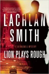 BOOK REVIEW: 'Lion Plays Rough': Continuing the Saga of the Maxwell Brothers in Gritty Oakland BOOK REVIEW: 'Lion Plays Rough': Continuing the Saga of the Maxwell Brothers in Gritty Oakland